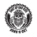 Down-n-Out Shut up and ride sticker