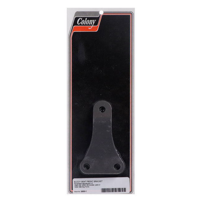 Colony, buddy seat front bracket