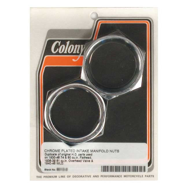 Colony manifold nuts, plumber style — 34-48 74"/80" SV; 36-39 61" OHV; 40-46 45" WLD (NU)